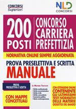 Concorso carriera prefettizia 200 posti. Prova preselettiva e scritta. Manuale. Con Contenuto digitale per accesso on line