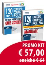 Kit concorso 120 posti Commissario Polizia Di Stato. Manuale completo per la prova preselettiva e scritta-Quiz completo per la prova preselettiva. Quiz commentati e non commentati