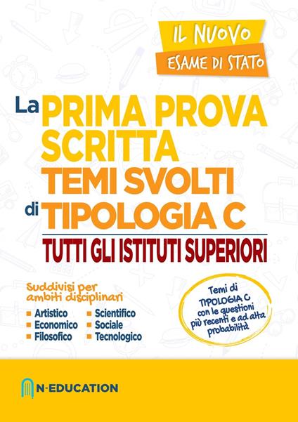 La prima prova scritta. Temi svolti di tipologia C. Tutti gli istituti superiori - copertina