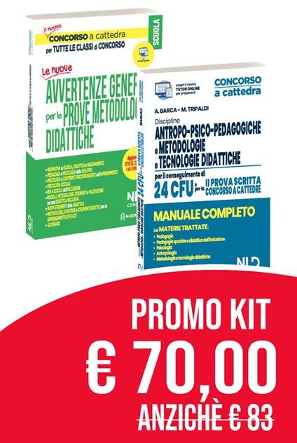 Concorso scuola 2020 kit: Le avvertenze generali per tutte le classi di concorso-Discipline antropo-psico-pedagogiche, metodologie e tecnologie didattiche. Manuale completo per il conseguimento di 24 CFU e pela 2ª prova scritta concorso a cattedre - Alessandro Barca,Mariella Tripaldi,Federica Gaia Corbetta - copertina