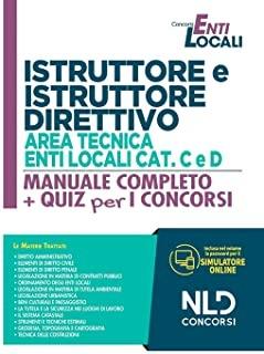 Istruttore e istruttore direttivo area tecnica enti locali Cat. C e D. Manuale completo + quiz per i concorsi. Con software di simulazione - Augusto Farnelli,Pompeo Colacicco - copertina