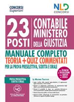 23 posti contabile Ministero della Giustizia. Manuale completo. Teoria + quiz commentati per la prova preselettiva, scritta e orale. Con software di simulazione