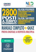 2800 posti a tempo determinato FG/COE: Funzionario esperto in gestione, rendicontazione e controllo. FA/COE: Funzionario esperto amministrativo giuridico. Manuale completo + quiz. Prova digitale a risposta multipla. Con Contenuto digitale per accesso on line