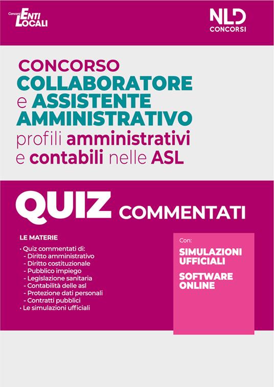 Concorso collaboratore e assistente amministrativo nelle Aziende Sanitarie Locali ASL. Quiz commentati. Nuova ediz. - copertina