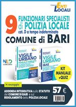 Concorso 9 funzionari Polizia Locale comune di Bari. Kit vigile urbano. Agenti e Ufficiali della Polizia Locale: manuale + quiz completo per la preparazione al concorso