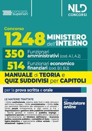 Concorso per 1248 posti Ministero dell'interno. 350 Posti funzionario amministrativo e 514 posti funzionario economico-finanziario. Teoria e Test di verifica