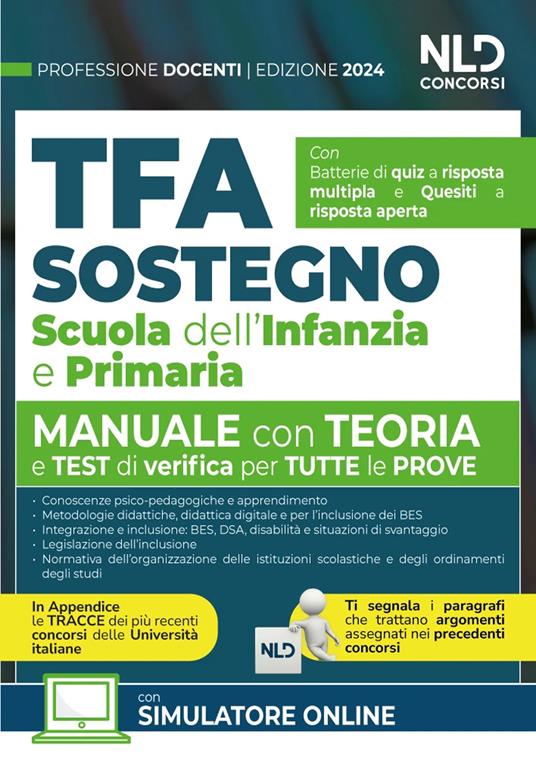 Manuale TFA Sostegno per la Scuola dell'infanzia e primaria 2024. Teoria  con test di verifica per tutte le prove. Nuova ediz. - Libro - Nld Concorsi  