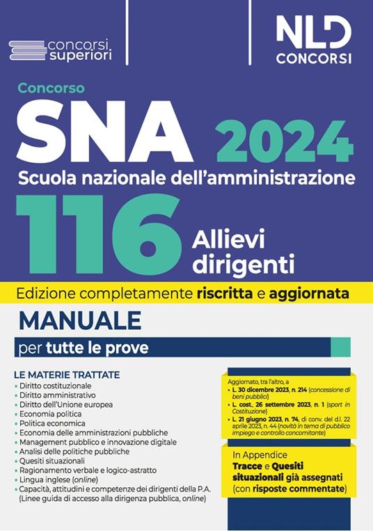 Concorso 116 allievi dirigenti SNA (Scuola Nazionale dell'Amministrazione)  2024. Quiz commentati e batterie di simulazioni per la prova preselettiva.  Nuova ediz.