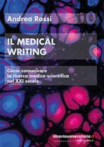 Il medical writing. Come comunicare la ricerca medico-scientifica nel XXI secolo