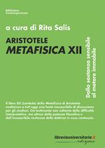 Aristotele. Metafisica XII. Dalla sostanza sensibile al motore immobile