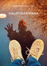 Malati di fantasia