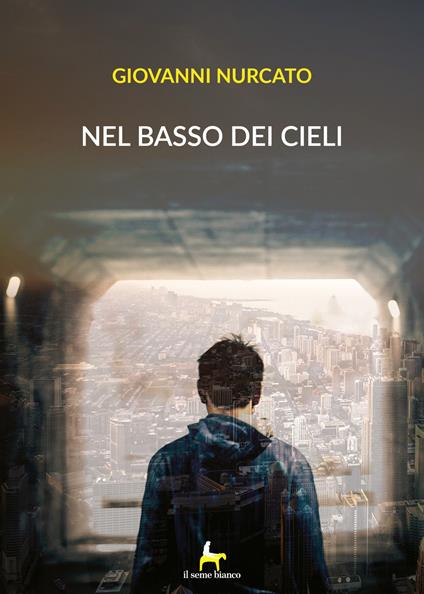 Nel basso dei cieli - Giovanni Nurcato - copertina