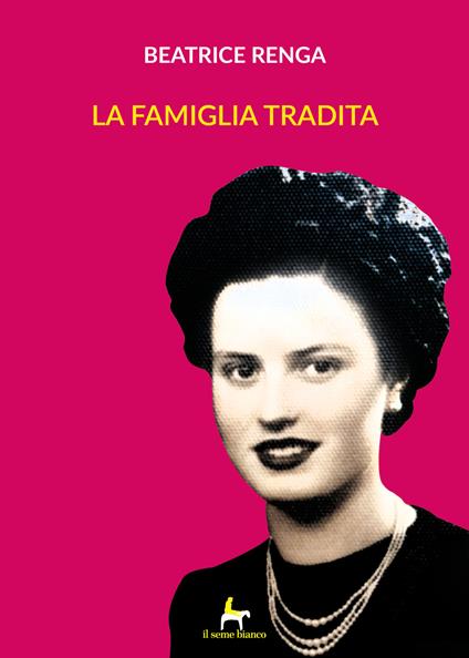 La famiglia tradita - Beatrice Renga - copertina