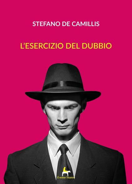 L'esercizio del dubbio - Stefano De Camillis - copertina