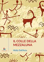 Il colle della mezzaluna