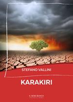 Karakiri. La razza umana si sta autodistruggendo. Un pianeta sofferente