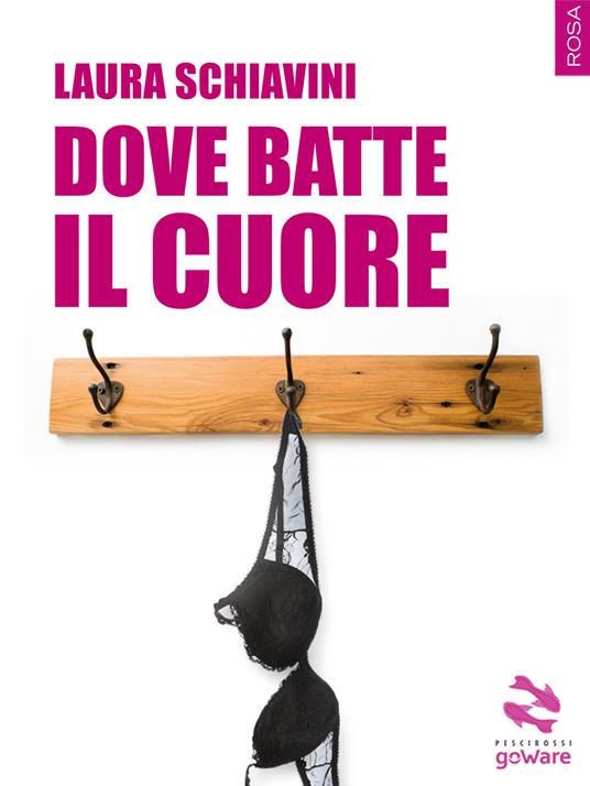 Dove batte il cuore - Laura Schiavini - copertina