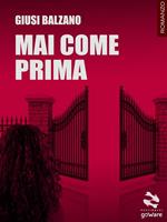 Mai come prima