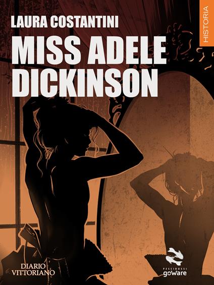 Miss Adele Dickinson. Diario vittoriano. Vol. 3 - Laura Costantini - copertina