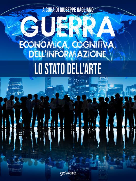 Guerra economica, cognitiva, dell'informazione. Lo stato dell'arte - copertina