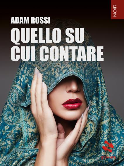 Quello su cui contare - Adam Rossi - ebook