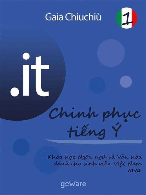 .it. Chinh ph?c têing Y. Conquistare l'italiano. Vol. 1 - Gaia Chiuchiù - ebook