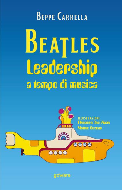 Beatles. Leadership a tempo di musica - Beppe Carrella - copertina