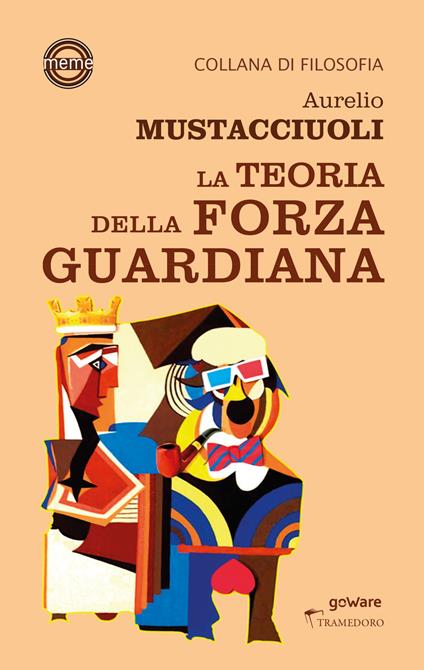 La teoria della forza guardiana - Aurelio Mustacciuoli - copertina