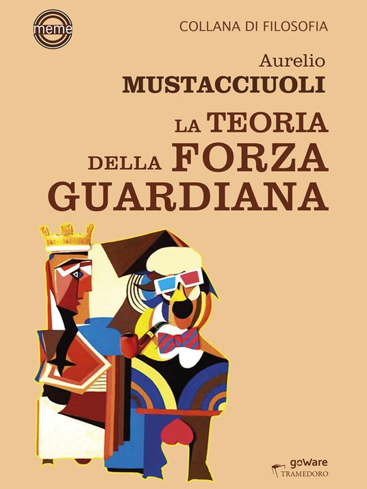 La teoria della forza guardiana - Aurelio Mustacciuoli - ebook