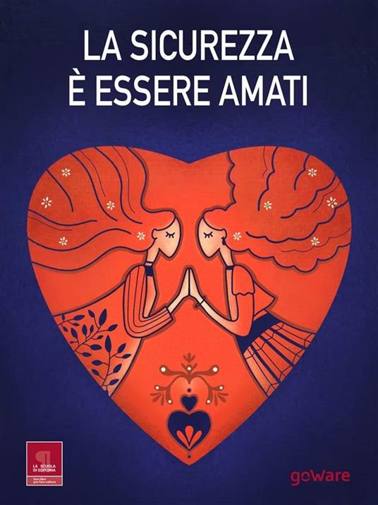 La sicurezza è essere amati - AA.VV. - ebook