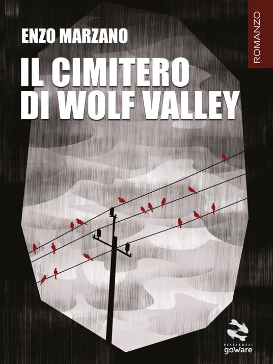 Il cimitero di Wolf Valley - Enzo Marzano - ebook