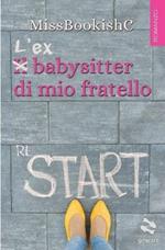 L'ex babysitter di mio fratello