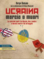 Ucraina: marcia o muori. La resa dei conti tra Russia, USA, Londra e Nordici mette l'UE all'angolo