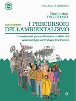 I precursori dell'ambientalismo. I movimenti giovanili ambientalisti dai Wandervögel?ai Fridays For Future