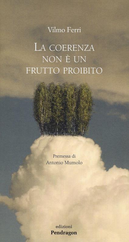 La coerenza non è un frutto proibito - Vilmo Ferri - copertina