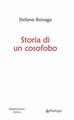 Storia di un cosofobo