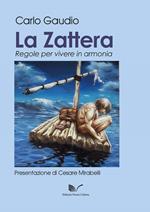 La zattera. Regole per vivere in armonia