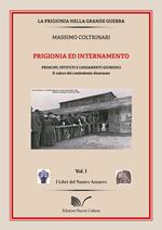 Prigionia ed intrattenimento. Principi, istituti e lineamenti giuridici. Il valore del combattente disarmato