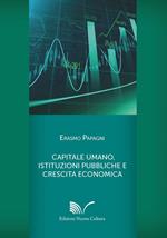 Capitale umano, istituzioni pubbliche e crescita economica