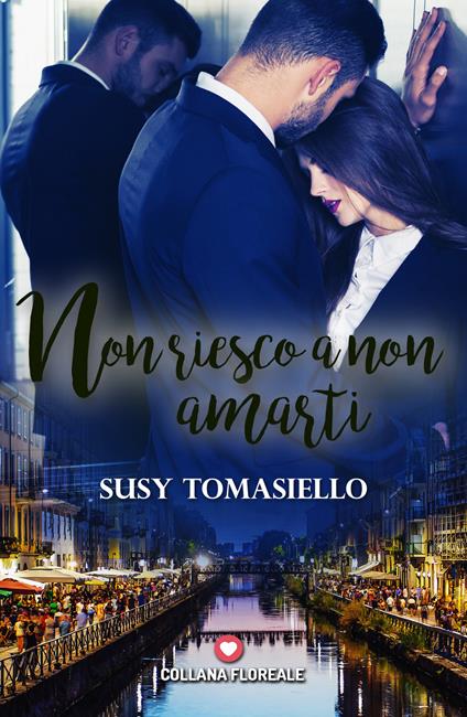 Non riesco a non amarti - Susy Tomasiello - copertina