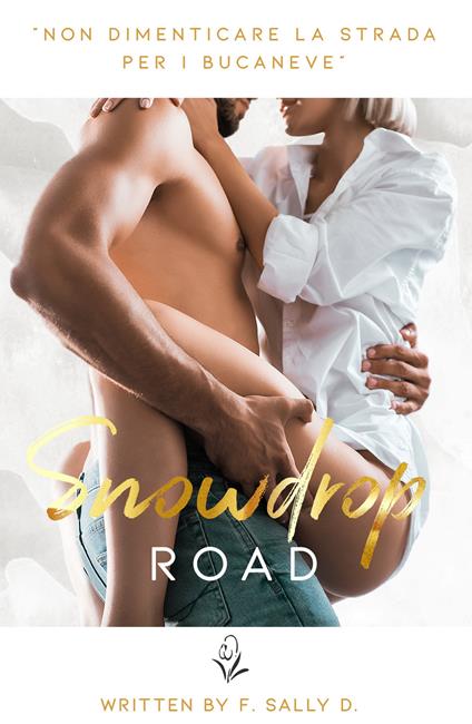 Snowdrop road - F. Sally D. - copertina