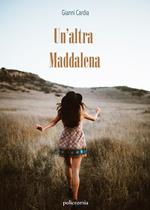 Un' altra Maddalena