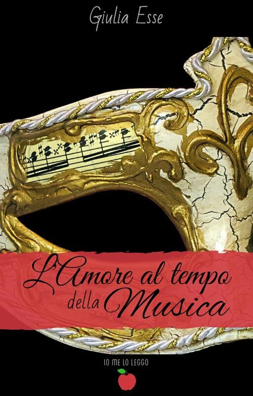 L'amore al tempo della musica - Giulia Esse - copertina