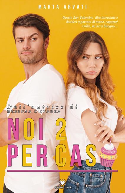 Noi 2 per caso - Marta Arvati - copertina