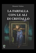 La farfalla con le ali di cristallo