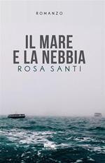 Il mare e la nebbia