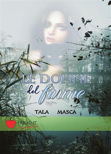 Le donne del fiume - Tala Masca - ebook