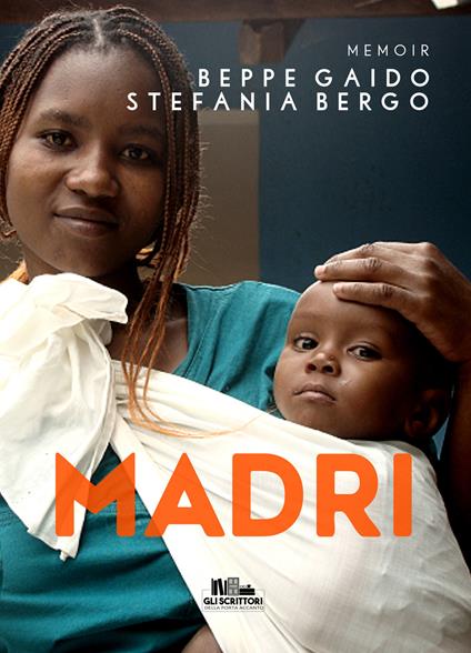 Madri - Beppe Gaido,Stefania Bergo - copertina