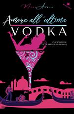 Amore all'ultima vodka