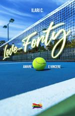 Love-Forty. Amare e vincere